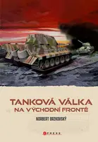 Tanková válka na východní frontě - Marek Brzkovský