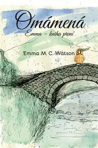 Omámená - Pavla Hovorková, Emma M. C.  Watson