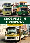 Crosville in Liverpool - Richard Lloyd Jones