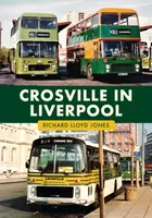 Crosville in Liverpool - Richard Lloyd Jones