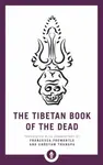 The Tibetan Book of the Dead - Chögyam Trungpa, Fremantle Francesca