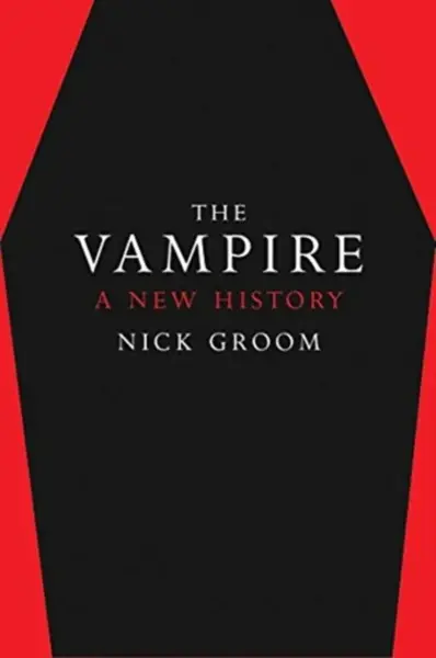 The Vampire - Nick Groom