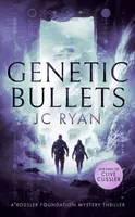 Genetic Bullets - J.C. Ryan