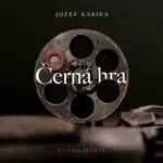 Černá hra - Jozef Karika - audiokniha