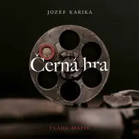 Černá hra - Jozef Karika - audiokniha