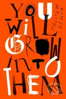 You Will Grow Into Them - Malcolm Devlin - kniha z kategorie Společenská beletrie