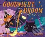 Goodnight, Broom: A Spine-Tingling Spoof - Deb Adamson