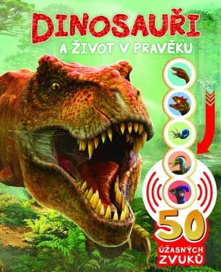 50 úžasných zvuků: Dinosauři (Defekt) - Rose Harkness