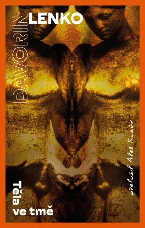 Těla ve tmě - Lenko Davorin - e-kniha