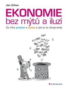 E-kniha: Ekonomie bez mýtů a iluzí od Urban Jan