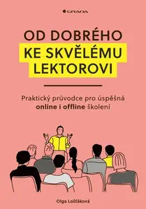 Kniha: Od dobrého ke skvělému lektorovi od Lošťáková Olga