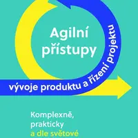 E-kniha: Agilní přístupy vývoje produktu a řízení projektu od Doležal Jan