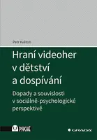 Kniha: Hraní videoher v dětství a dospívání od Květon Petr