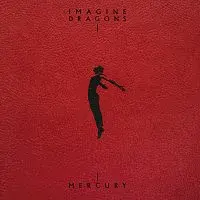 Imagine Dragons – Mercury - Acts 1 & 2