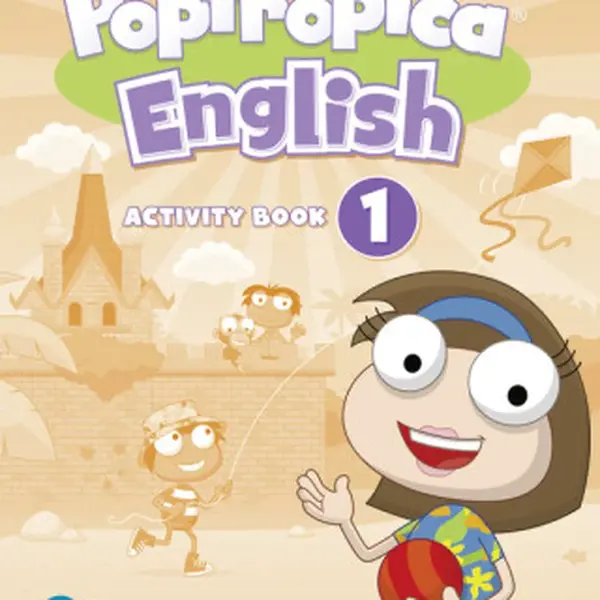 Poptropica English 1 Activity Book - Linnette Erocak