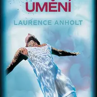 Smrt jako umění, Anholt Laurence