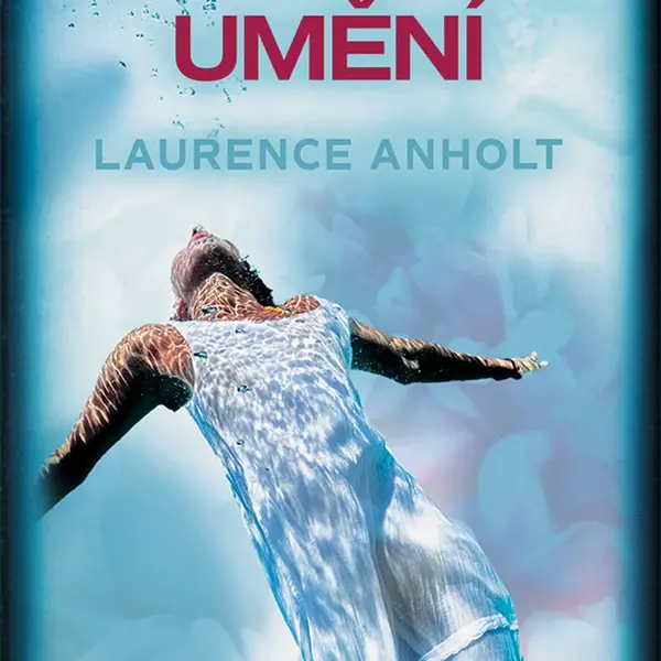 Smrt jako umění, Anholt Laurence