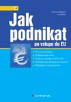 Jak podnikat po vstupu do EU, Malach Antonín