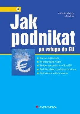Jak podnikat po vstupu do EU, Malach Antonín