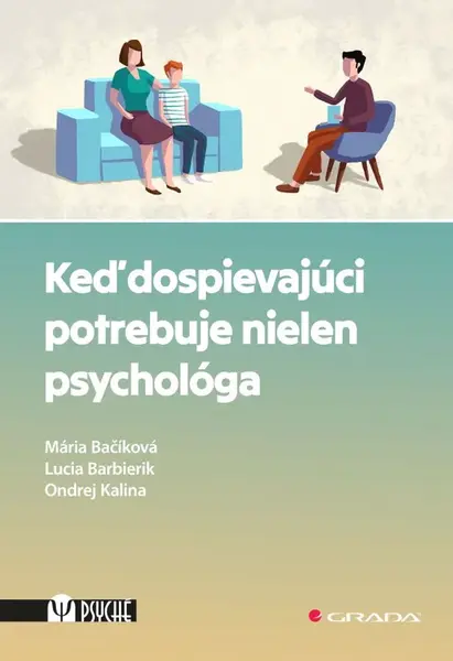Keď dospievajúci potrebuje nielen psychológa, Bačíková Mária
