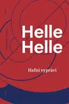 Hafni vypráví - Helle Helle