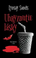 Uhryznutie lásky - Lynsay Sands
