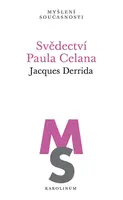Svědectví Paula Celana - Jacques Derrida
