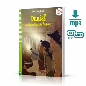 Erste Eli Lektüren 4/A2: Daniel und das Agyptische Grab + Downloadable Multimedia - Jane Cadwallader