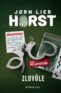 Zlovůle - Jørn Lier Horst