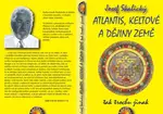 ATLANTIS, KELTOVÉ A DĚJINY ZEMĚ tak trochu jinak - Josef Skalický