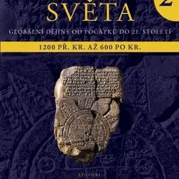 Dějiny světa 2 - Gustav Adolf Lehmann, Helwig Schmidt-Glintzer