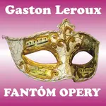 Fantóm opery - Gaston Leroux - audiokniha
