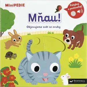 MiniPEDIE – Mňau! Objevujeme svět se zvuky - Nathalie Choux