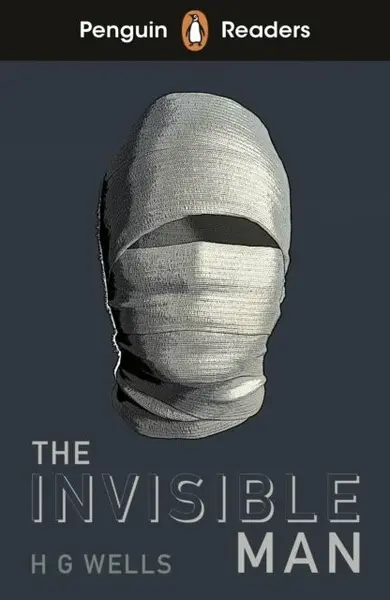 Penguin Readers Level 4: The Invisible Man (ELT Graded Reader) - Herbert George Wells