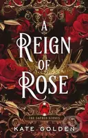 A Reign of Rose (An addictive enemies-to-lovers fantasy romance (The Sacred Stones, Book 3)) - kniha z kategorie Beletrie pro děti