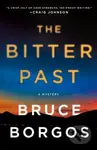 The Bitter Past (A Mystery) - Bruce Borgos - kniha z kategorie Detektivky, thrillery a horory