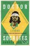 Doctor Socrates (Footballer, Philosopher, Legend) - Andrew Downie - kniha z kategorie Kolektivní sporty