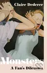Monsters (A Fan's Dilemma) - Claire Dederer
