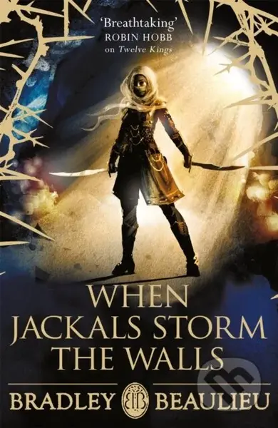 When Jackals Storm the Walls - Bradley Beaulieu - kniha z kategorie Pro děti
