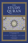 The Study Quran - Seyyed Hossein Nasr, Mohammed Rustom, Maria Massi Dakake, Joseph E.B. Lumbard, Caner K. Dagli