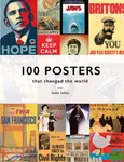 100 Posters That Changed The World - Colin T. Salter