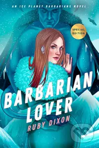 Barbarian Lover 3 - Ruby Dixon,Barbarian Lover 3 - Ruby Dixon - kniha z kategorie Sci-fi