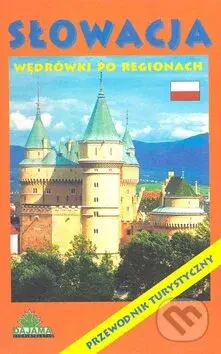 Slowacja (wedrówki po regionach) - kniha z kategorie Průvodci