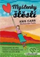 Myšlenky štěstí (Rozhodni se pro štěstí a rozdávej ho všude kolem sebe) - kniha z kategorie Věštění z karet