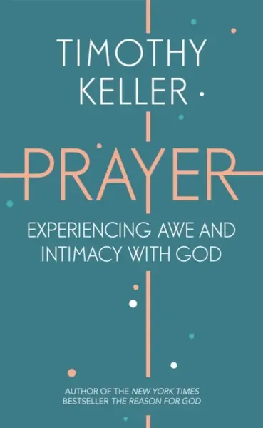 Prayer - Timothy Keller