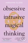 Obsessive, Intrusive, Magical Thinking - Marianne Eloise - kniha z kategorie Životopisy, reportáže a myšlenky