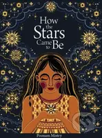 How the Stars Came to Be (Deluxe Edition) - Poonam Mistry - kniha z kategorie Pro děti