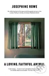 A Loving, Faithful Animal - Josephine Rowe - kniha z kategorie Společenská beletrie