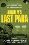 Arnhem’s Last Para - John Humphreys - kniha z kategorie 20. století