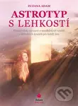 Astrotyp s lehkostí (Energie dnů, narození a mezilidských vztahů v základních krocích pro každý den) - kniha z kategorie Spiritualita